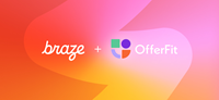 Multimedia JPG file for Braze Announces Agreement to Acquire OfferFit